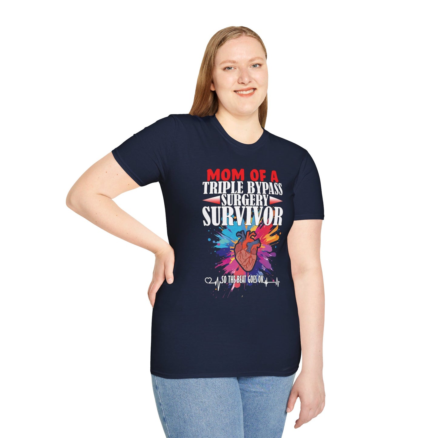 Mom of a Triple Bypass Surgery Survivor - Unisex Softstyle T-Shirt