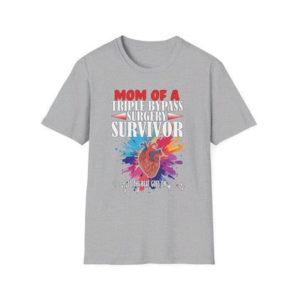 Mom of a Triple Bypass Surgery Survivor - Unisex Softstyle T-Shirt