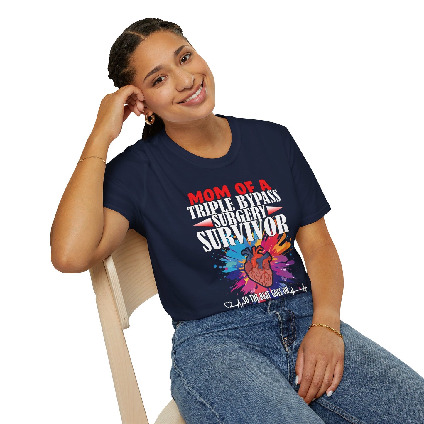 Mom of a Triple Bypass Surgery Survivor - Unisex Softstyle T-Shirt