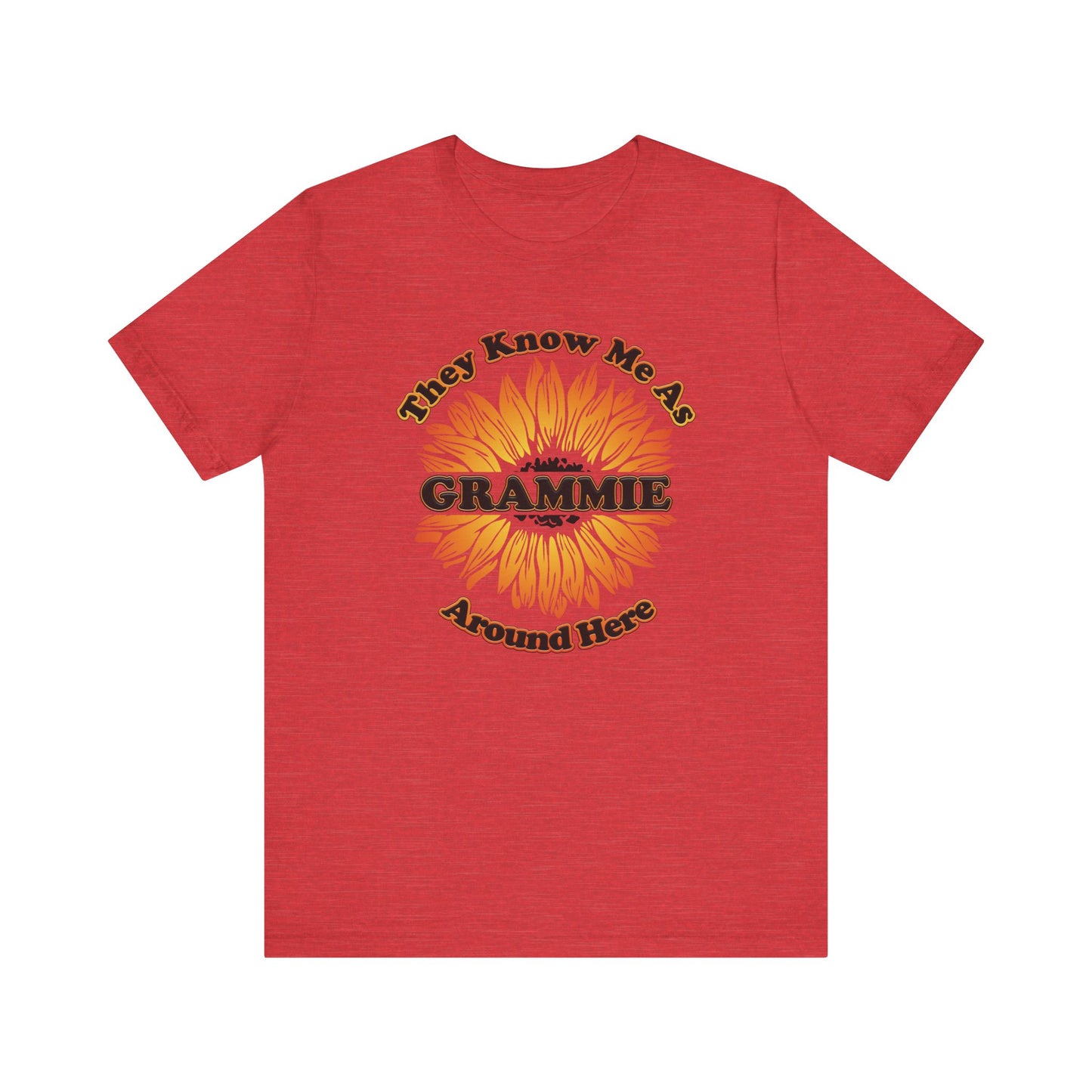 They Know Me As Grammie Around Here Sunflower - Unisex Jersey Short Sleeve Tee