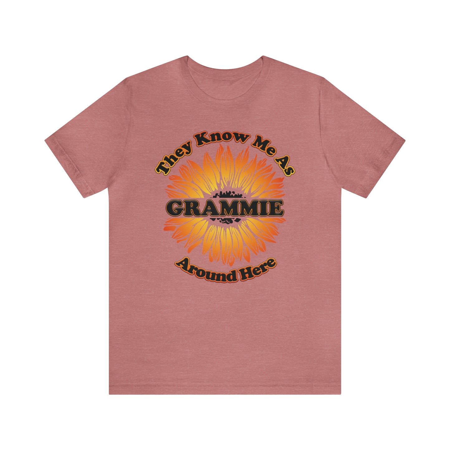 They Know Me As Grammie Around Here Sunflower - Unisex Jersey Short Sleeve Tee - OCDandApparel