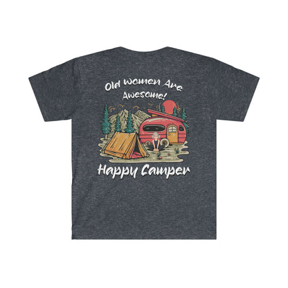 Old Women Are Awesome Happy Camper - Unisex Softstyle T-Shirt - OCDandApparel