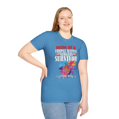 Mom of a Triple Bypass Surgery Survivor - Unisex Softstyle T-Shirt