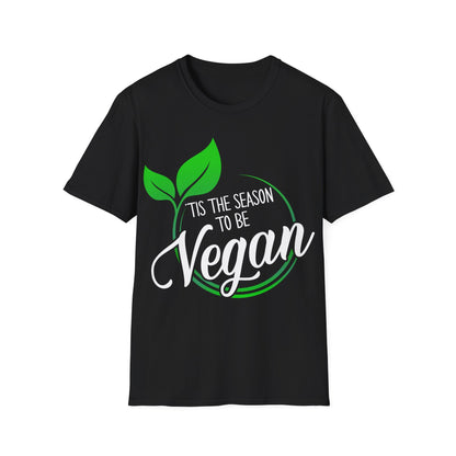 Tis the Season to be Vegan - Unisex Softstyle T-Shirt - OCDandApparel
