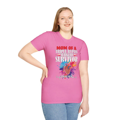 Mom of a Triple Bypass Surgery Survivor - Unisex Softstyle T-Shirt