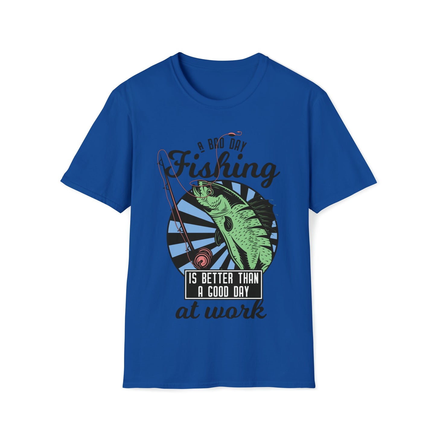 A Bad Day Fishing - Unisex Softstyle T-Shirt - Ohio Custom Designs & Apparel LLC