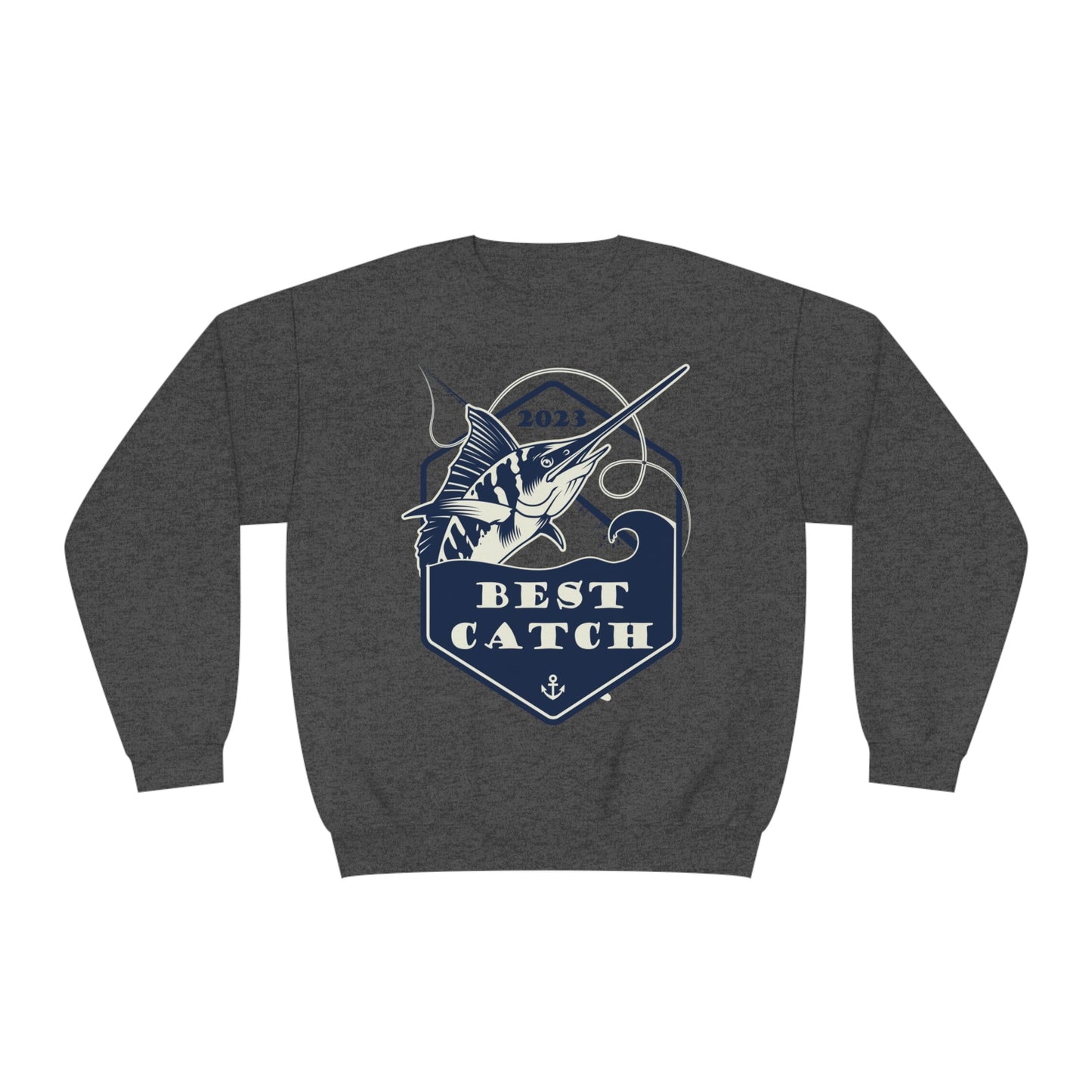 Best Catch - Unisex NuBlend® Crewneck Sweatshirt - Ohio Custom Designs & Apparel LLC