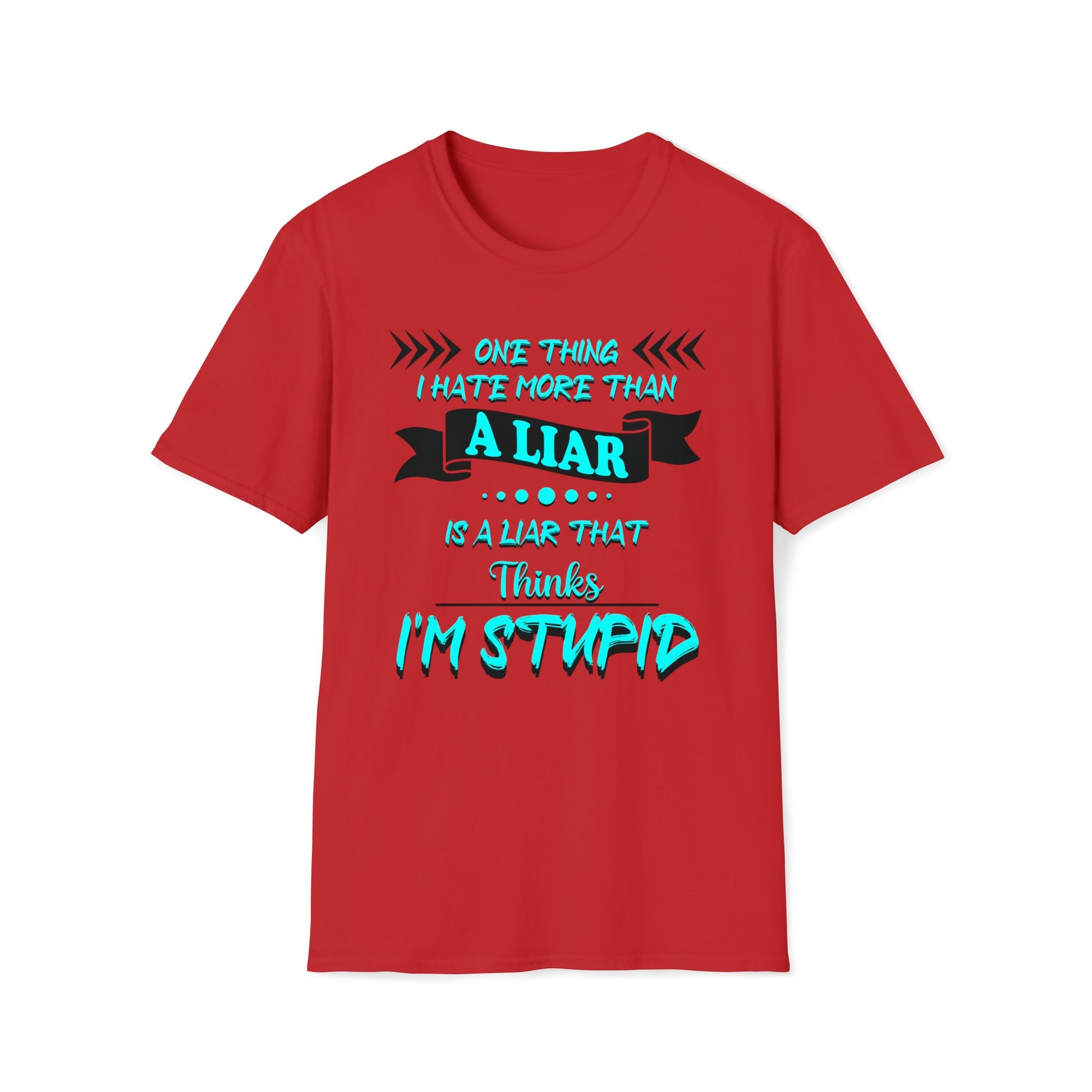 Hate A Liar Shirt - Unisex Softstyle - Ohio Custom Designs & Apparel LLC