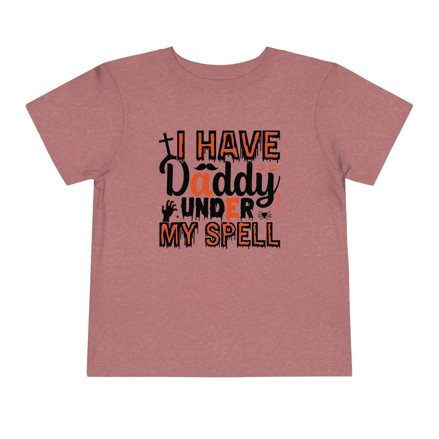 I Have Daddy Under My Spell - Toddler Short Sleeve Tee - Ohio Custom Designs & Apparel LLC