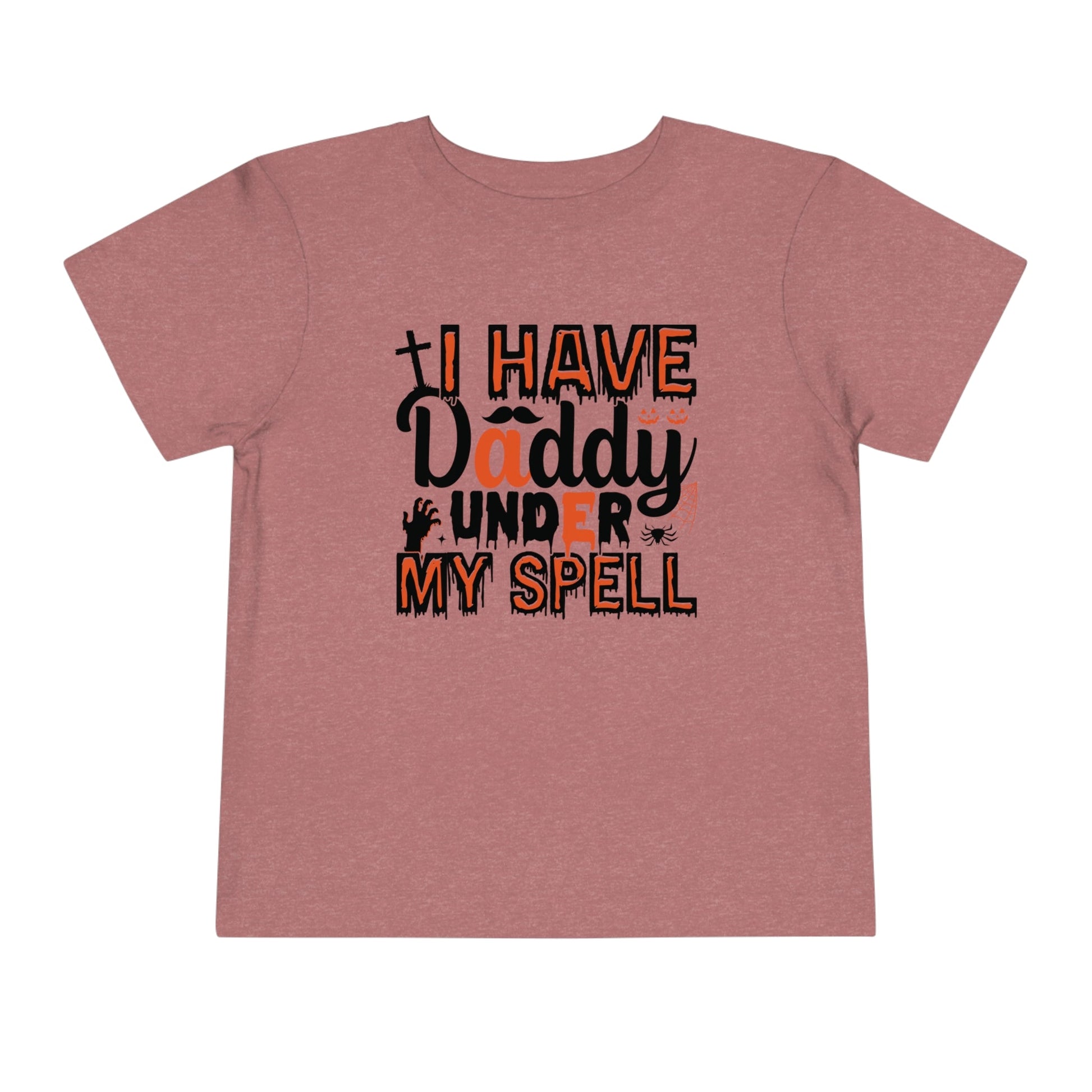 I Have Daddy Under My Spell - Toddler Short Sleeve Tee - Ohio Custom Designs & Apparel LLC