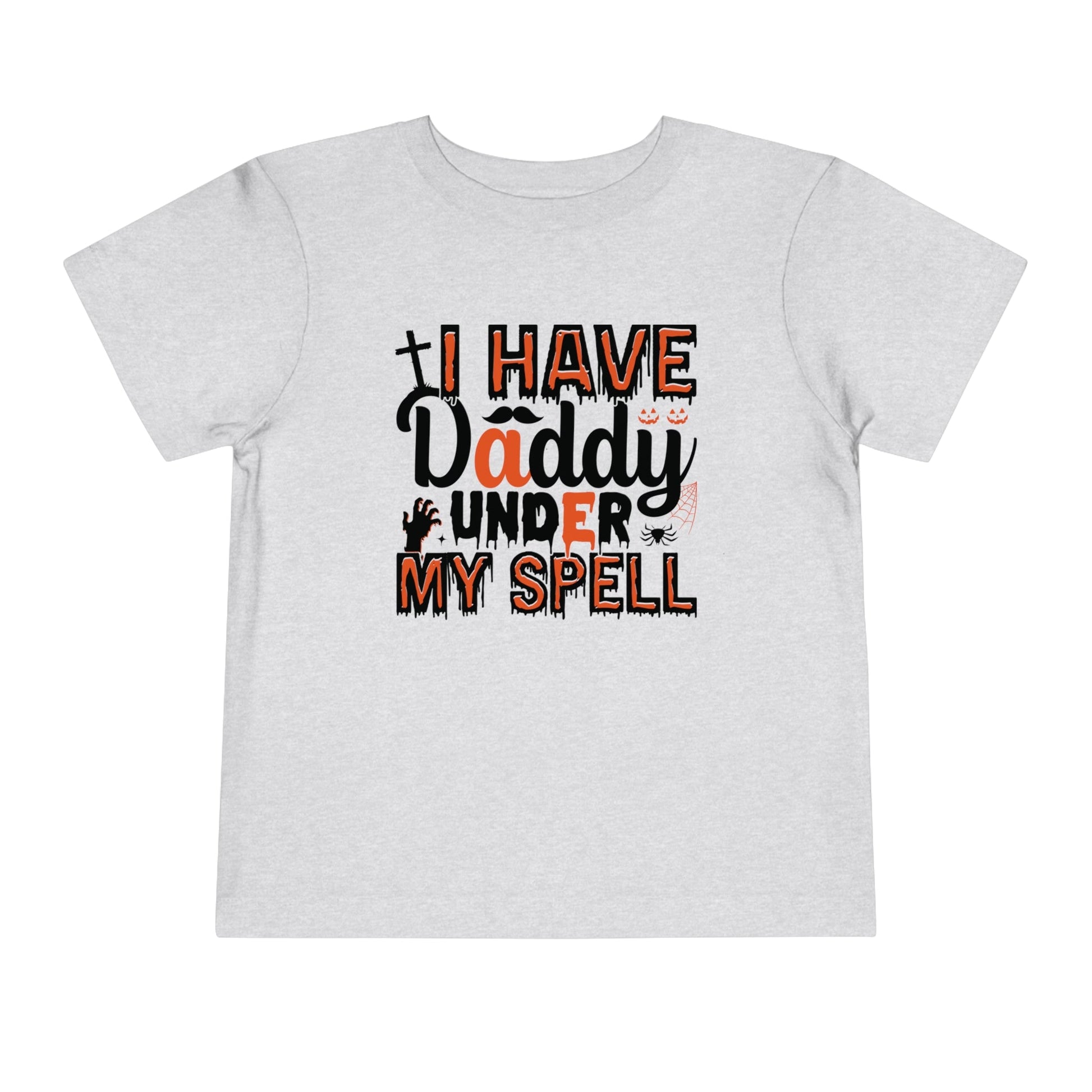 I Have Daddy Under My Spell - Toddler Short Sleeve Tee - Ohio Custom Designs & Apparel LLC