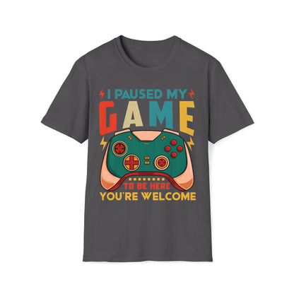 Paused My Game To Be Here - Unisex Softstyle T-Shirt - Ohio Custom Designs & Apparel LLC