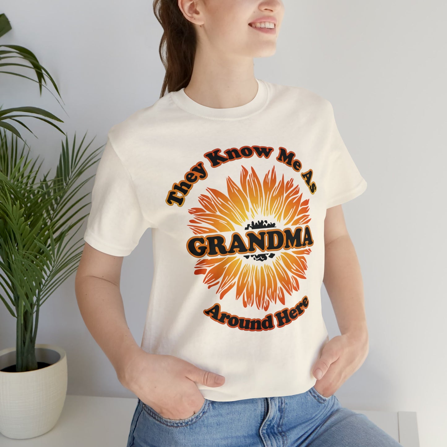 They Know Me As Grandma Around Here Sunflower - Unisex Jersey Short Sleeve Tee - Ohio Custom Designs & Apparel LLC