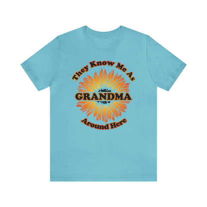 They Know Me As Grandma Around Here Sunflower - Unisex Jersey Short Sleeve Tee - Ohio Custom Designs & Apparel LLC