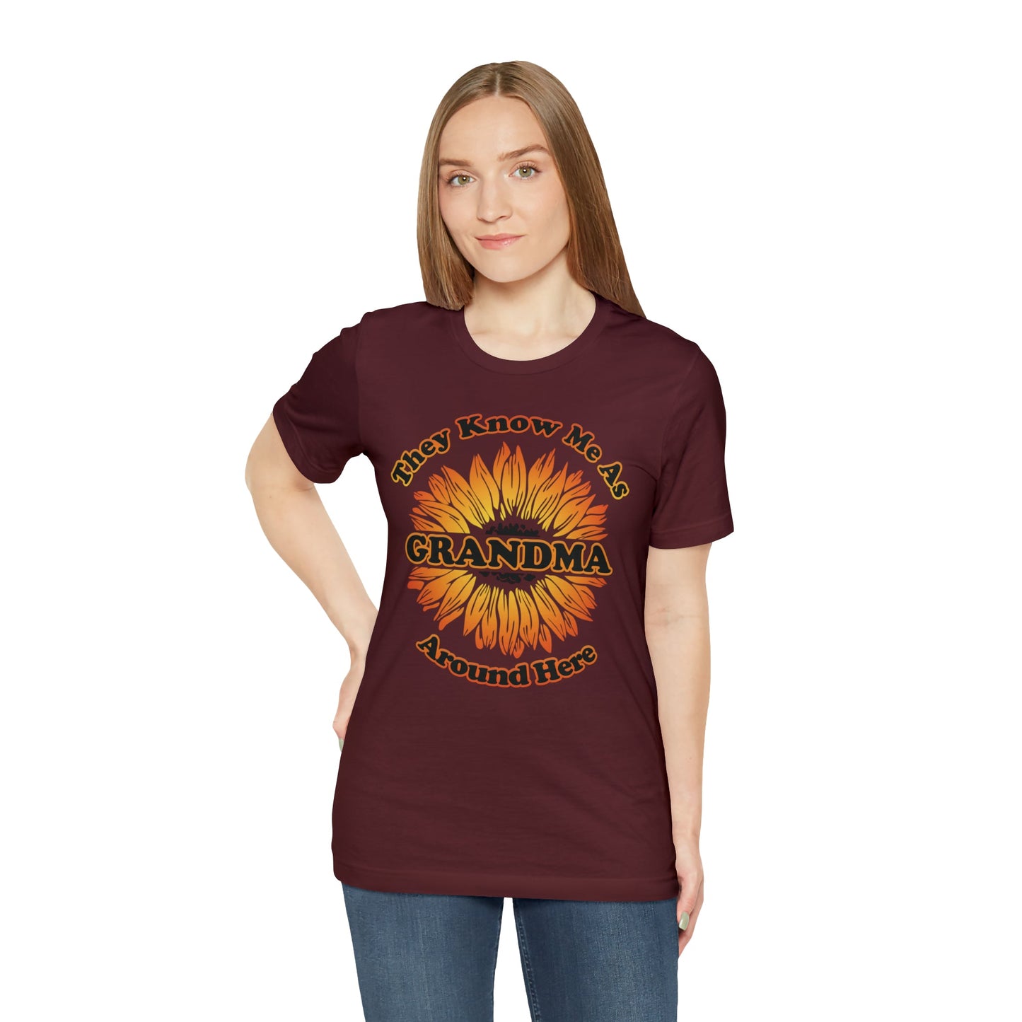 They Know Me As Grandma Around Here Sunflower - Unisex Jersey Short Sleeve Tee - Ohio Custom Designs & Apparel LLC