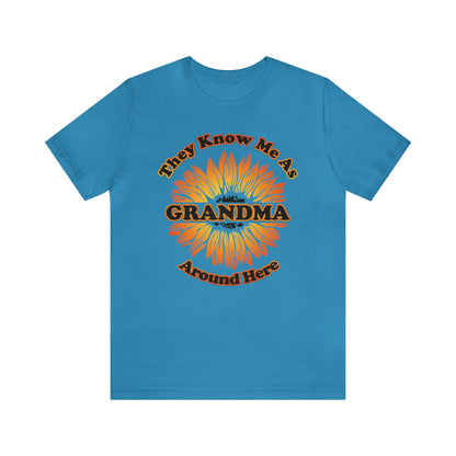 They Know Me As Grandma Around Here Sunflower - Unisex Jersey Short Sleeve Tee - Ohio Custom Designs & Apparel LLC