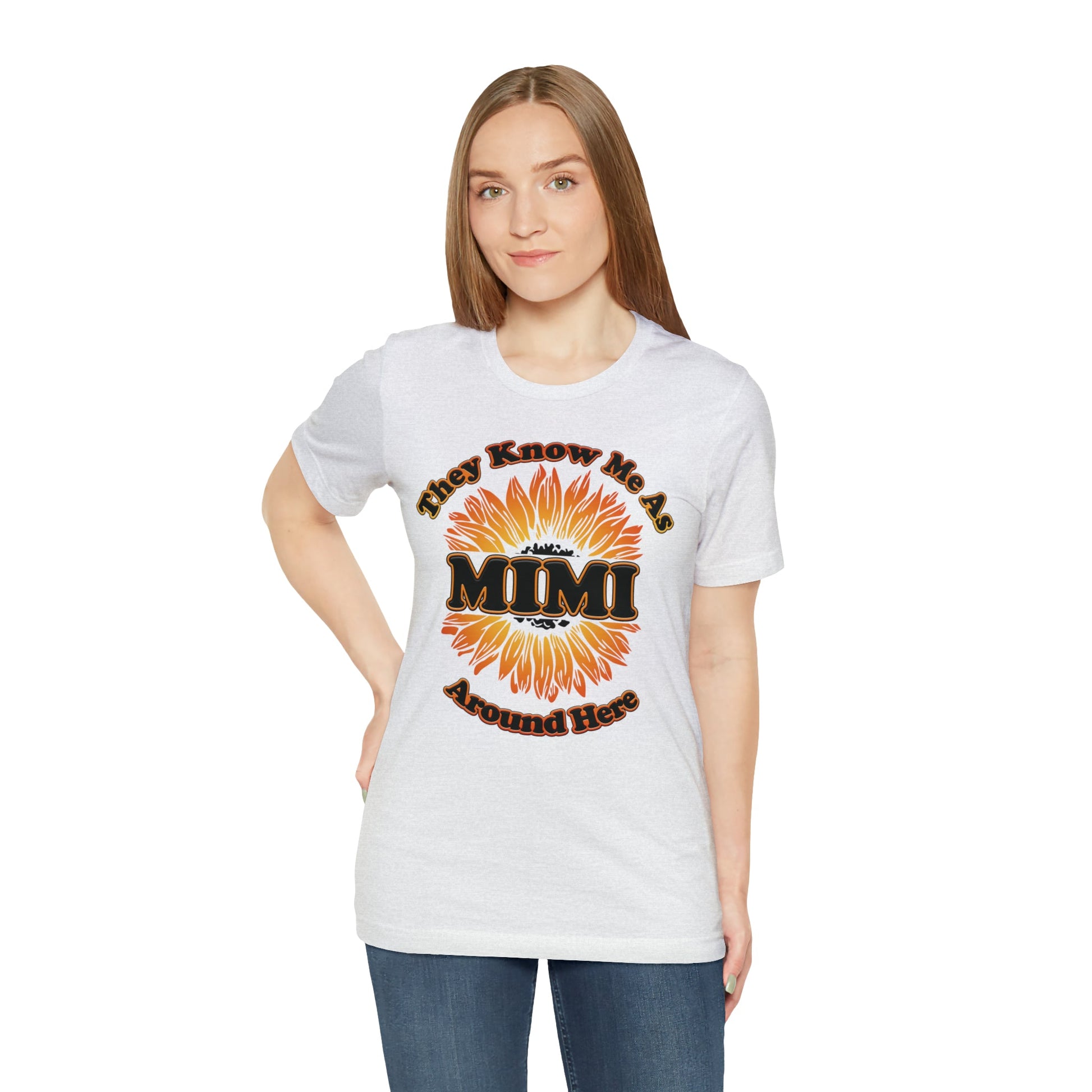 They Know Me As MIMI Around Here Sunflower - Unisex Jersey Short Sleeve Tee - Ohio Custom Designs & Apparel LLC