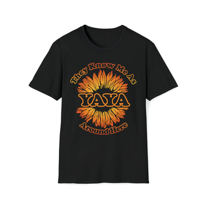 They Know Me as YAYA Around Here Sunflower - Unisex Softstyle T-Shirt - Ohio Custom Designs & Apparel LLC