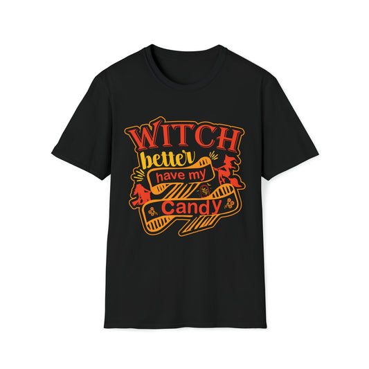 Witch Better have My Candy - Unisex Softstyle T-Shirt - Ohio Custom Designs & Apparel LLC